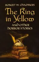 Le roi en jaune et autres histoires d'horreur - The King in Yellow and Other Horror Stories