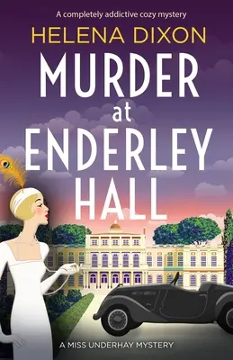 Meurtre à Enderley Hall : Un mystère douillet qui crée une véritable dépendance - Murder at Enderley Hall: A completely addictive cozy mystery