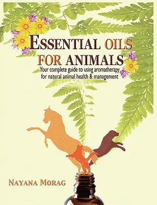 Huiles essentielles pour les animaux - Essential Oils for Animals