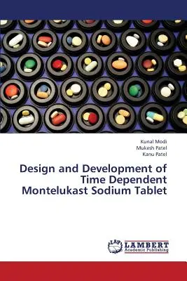 Conception et développement d'un comprimé de montélukast sodique dépendant du temps - Design and Development of Time Dependent Montelukast Sodium Tablet