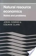 Économie des ressources naturelles : Notes et problèmes - Natural Resource Economics: Notes and Problems