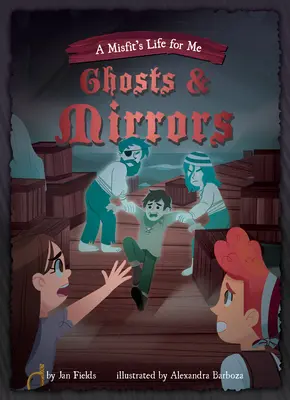 Livre 2 : Fantômes et miroirs - Book 2: Ghosts & Mirrors