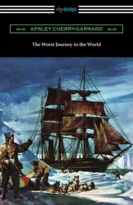 Le pire voyage du monde - The Worst Journey in the World