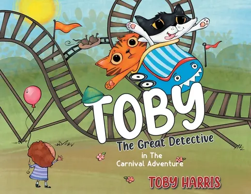 Toby le grand détective : dans L'aventure du carnaval - Toby The Great Detective: in The Carnival Adventure