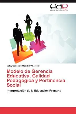 Modelo de Gerencia Educativa. Calidad Pedaggica y Pertinencia Social