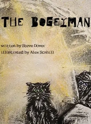 Le croque-mitaine - The Bogeyman