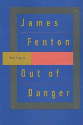 Hors de danger : Poèmes - Out of Danger: Poems