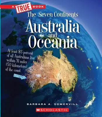 Australie et Océanie (un livre vrai : les sept continents) (Library Edition) - Australia and Oceania (a True Book: The Seven Continents) (Library Edition)