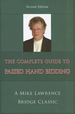 Guide complet des enchères sur les mains passées - Complete Guide to Passed Hand Bidding