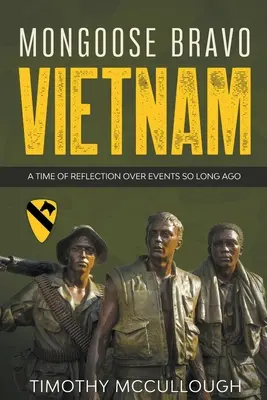 Mangouste Bravo : Vietnam - Mongoose Bravo: Vietnam