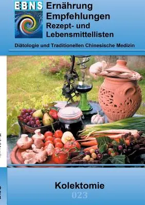 Alimentation en cas de colectomie : Ditetik - Tractus gastro-intestinal - Intestin grêle et côlon - Colectomie - Ernhrung bei Kolektomie: Ditetik - Gastrointestinaltrakt - Dnndarm und Dickdarm - Kolektomie