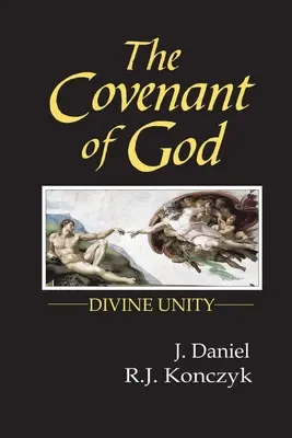 L'alliance de Dieu : L'unité divine - The Covenant of God: Divine Unity