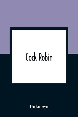 Robin des coqs - Cock Robin