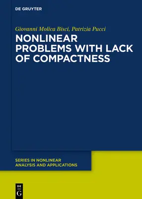 Problèmes non linéaires avec manque de compacité - Nonlinear Problems with Lack of Compactness