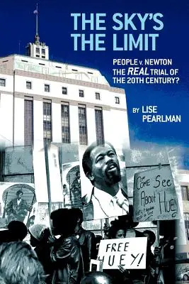 Le ciel est la limite People V. Newton, le vrai procès du 20e siècle ? - The Sky's the Limit People V. Newton, the Real Trial of the 20th Century?