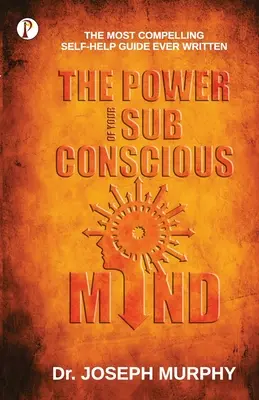 Le pouvoir de votre subconscient - The Power of your Subconscious Mind