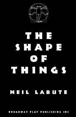 La forme des choses - The Shape Of Things