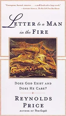 Lettre à un homme dans le feu : Dieu existe-t-il et s'en soucie-t-il ? - Letter to a Man in the Fire: Does God Exist and Does He Care