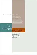 La critique est-elle laïque ? Blasphème, préjudice et liberté d'expression - Is Critique Secular?: Blasphemy, Injury, and Free Speech