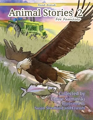 Histoires d'animaux pour les familles 2 - Animal Stories For Families 2
