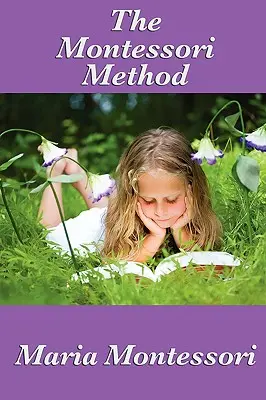 La méthode Montessori - The Montessori Method