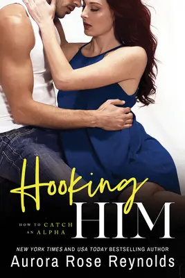 L'accrocher - Hooking Him