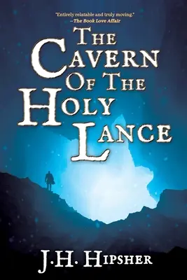 La caverne de la Sainte Lance - The Cavern of the Holy Lance