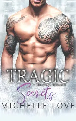 Secrets tragiques : Une romance de vacances - Tragic Secrets: A Holiday Romance