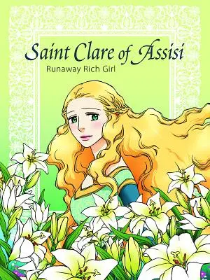 La fugue de Sainte Claire d'Assise - Saint Clare of Assisi Runaway