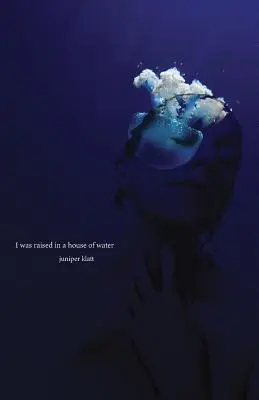 J'ai été élevé dans une maison d'eau - I was raised in a house of water