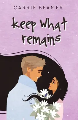 Garder ce qui reste - Keep What Remains