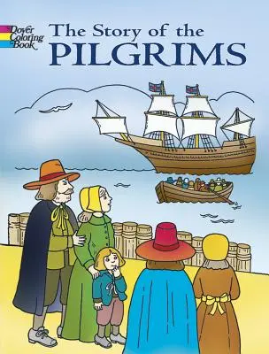 L'histoire des pèlerins : livre à colorier - The Story of the Pilgrims Coloring Book