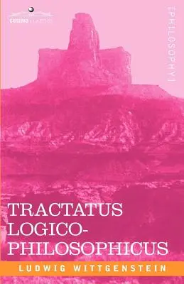 Tractatus Logico-Philosophicus (Abandon de la logique philosophique) - Tractatus Logico-Philosophicus