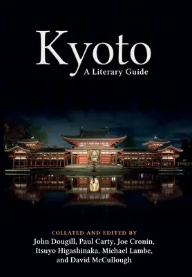 Kyoto : Guide littéraire - Kyoto: A Literary Guide