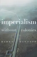 L'impérialisme sans colonies - Imperialism Without Colonies