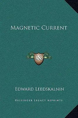 Courant magnétique - Magnetic Current