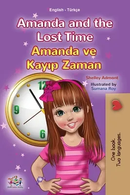Amanda et le temps perdu (livre pour enfants bilingue anglais-turc) - Amanda and the Lost Time (English Turkish Bilingual Children's Book)