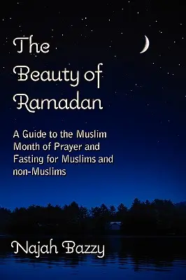 La beauté du Ramadan - The Beauty of Ramadan