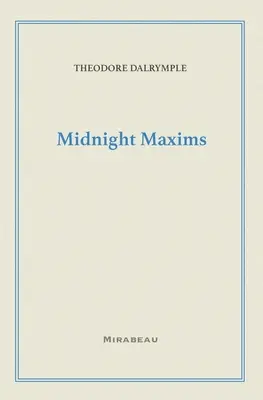 Maximes de minuit - Midnight Maxims