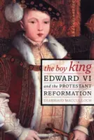 Le garçon roi : Édouard VI et la Réforme protestante - The Boy King: Edward VI and the Protestant Reformation