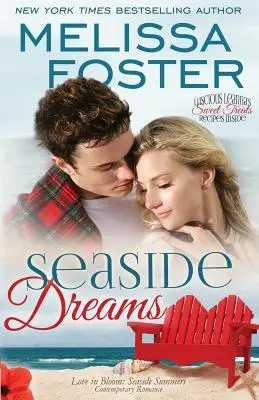 Seaside Dreams (Love in Bloom : Seaside Summers, Book 1) - Seaside Dreams (Love in Bloom: Seaside Summers, Book 1)