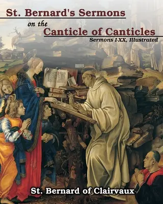 Sermons de saint Bernard sur le Cantique des cantiques - St. Bernard's sermons on the Canticle of Canticles