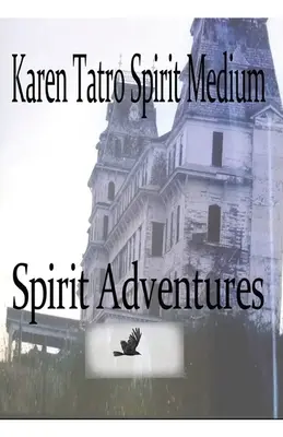 Aventures spirituelles - Spirit Adventures