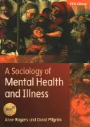 Une sociologie de la santé et de la maladie mentale - A Sociology of Mental Health and Illness