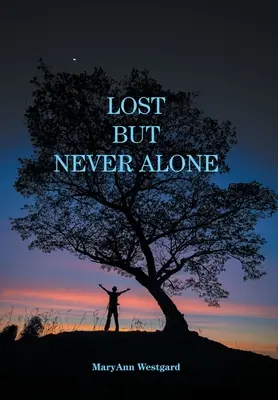 Perdu mais jamais seul - Lost But Never Alone