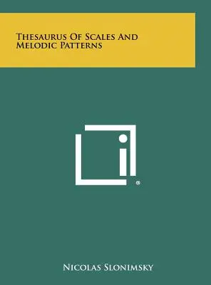 Thésaurus des gammes et des motifs mélodiques - Thesaurus Of Scales And Melodic Patterns