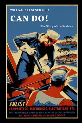 Peut faire ! L'histoire des Seabees - Can Do! The Story of the Seabees