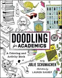 Doodling for Academics : Un livre de coloriage et d'activités - Doodling for Academics: A Coloring and Activity Book