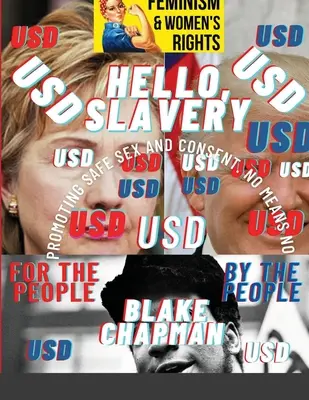 Bonjour l'esclavage : L'édition interdite - Hello, Slavery: The Banned Edition