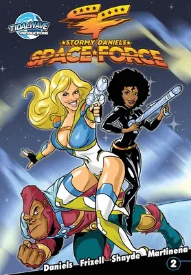 Stormy Daniels : Space Force #2 - Stormy Daniels: Space Force #2